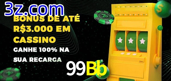 99Bb melhor bônus de depósito
